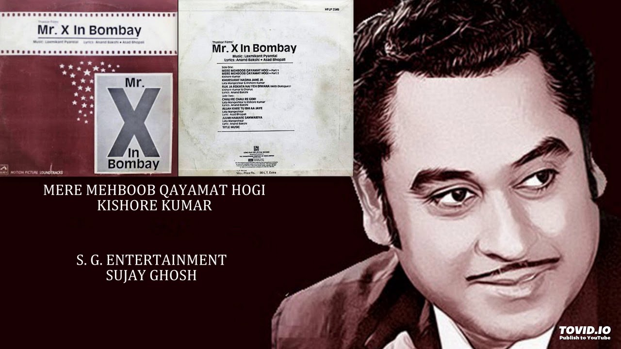 MERE MEHBOOB QAYAMAT HOGI - KISHORE KUMAR  - Mr X IN BOMBAY(1964) - LAXMIKANT PYARELAL