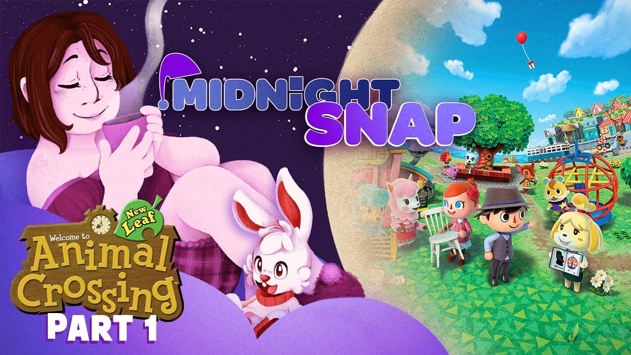 Animal Crossing: New Leaf (Part 1) | Midnight Snap - A Sleep Aid Series