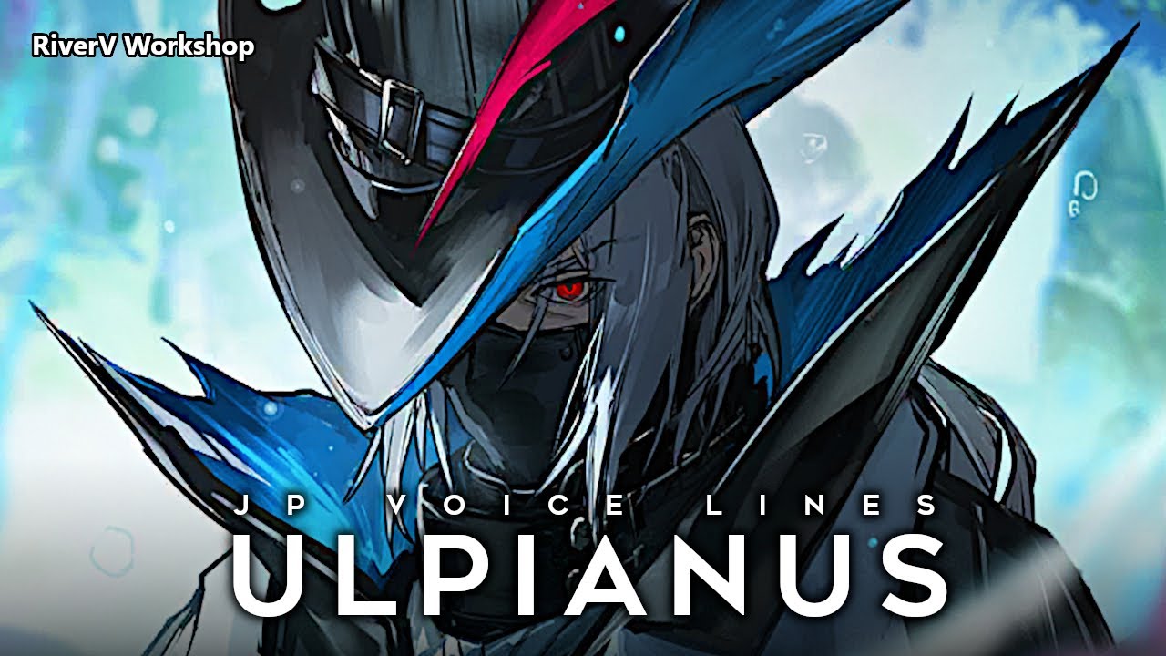 Ulpianus JP Voice Lines | Arknights/明日方舟 ウルピアヌス 日本語ボイス集