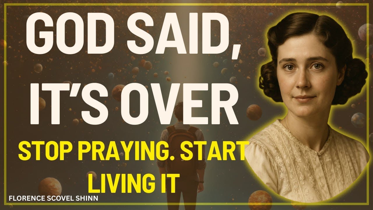 God Says It’s Over: Start Living Like Your Prayer Was Answered / Florence Scovel Shinn Wisdom 