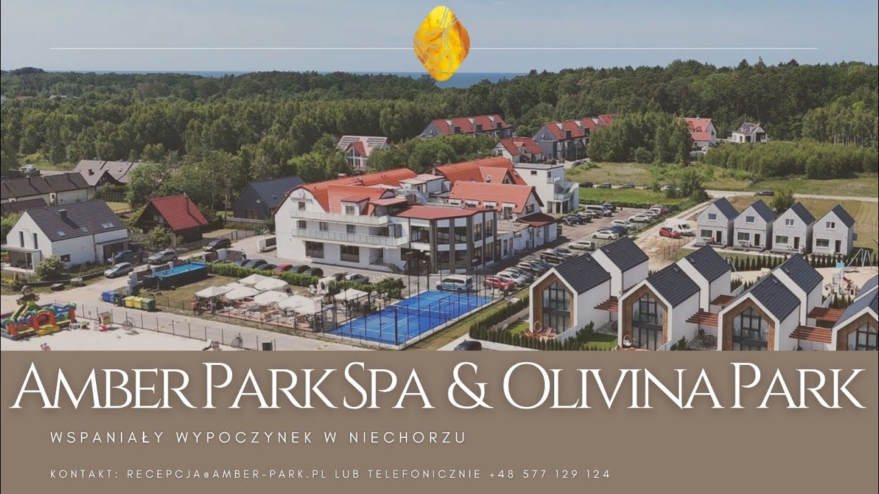 Amber Park Spa & Olivina Park - Poznaj nasz resort w Niechorzu!