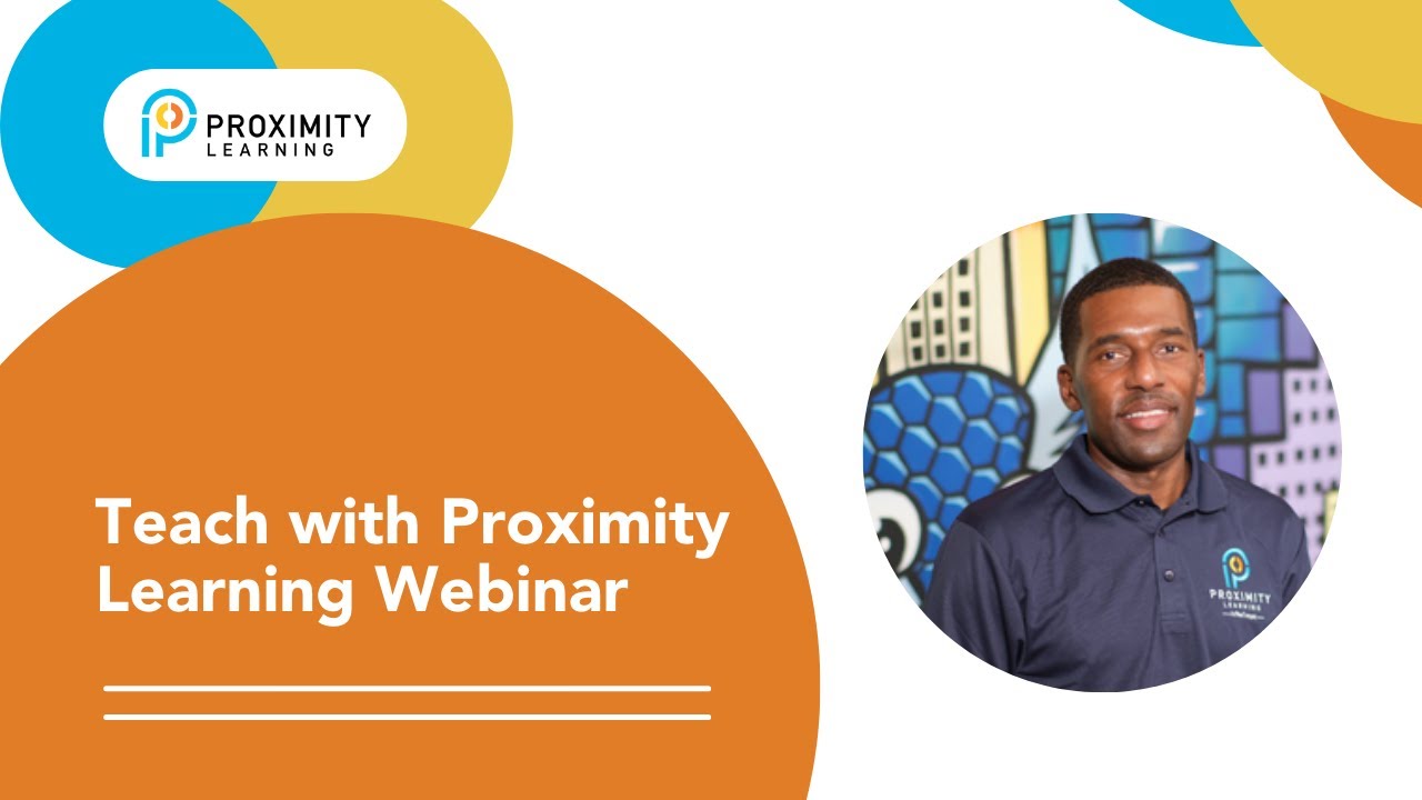 Teach with Proximity Learning Info Webinar