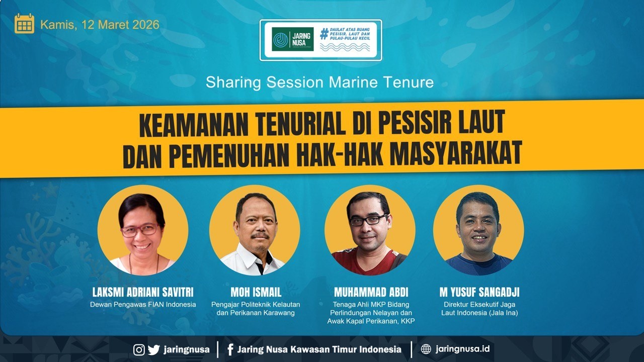 🎙️ Sharing Session: Keamanan Tenurial di Wilayah Pesisir dan Pemenuhan Hak-Hak Masyarakat
