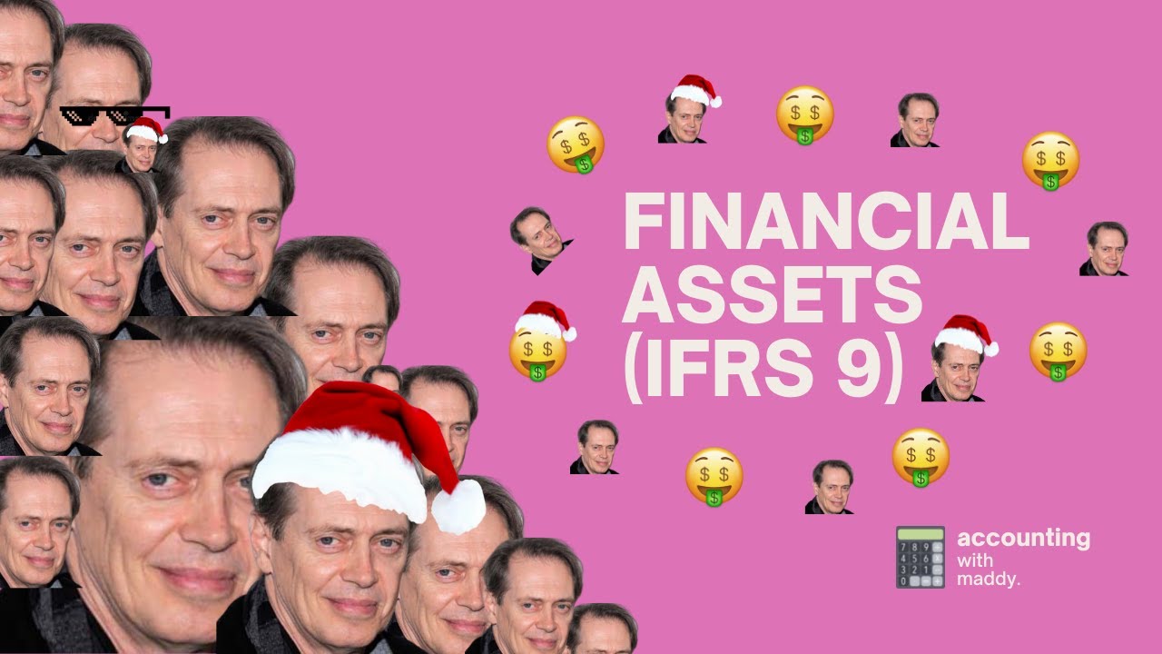 Financial Assets! (IFRS 9)