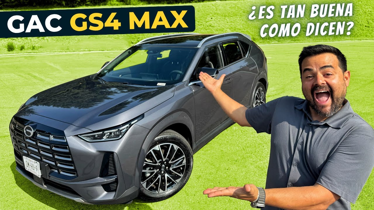 GAC GS4 Max, ¿Es tan BUENA como dicen?