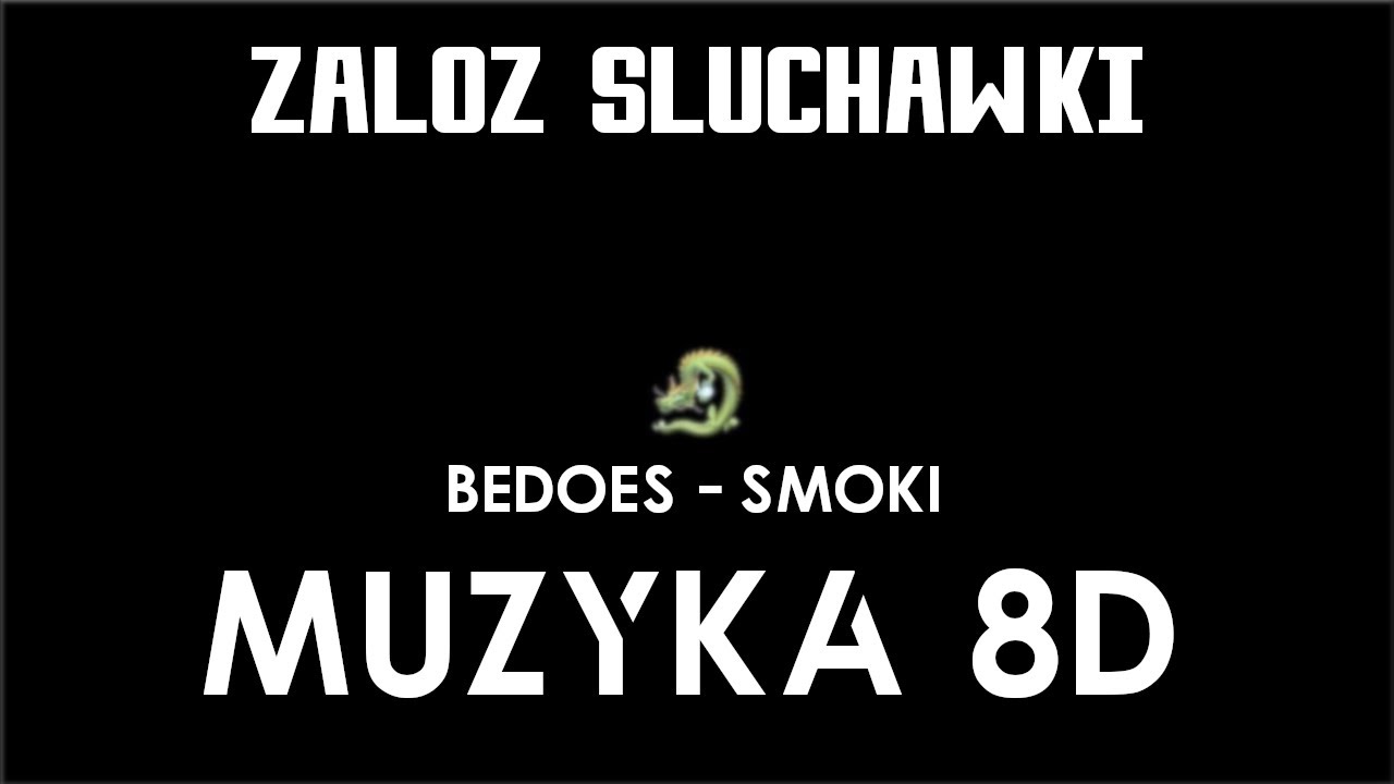 Bedoes - Smoki 8D muzyka