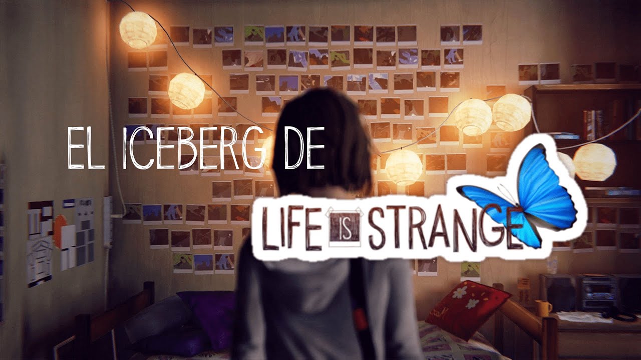 El iceberg de Life Is Strange!