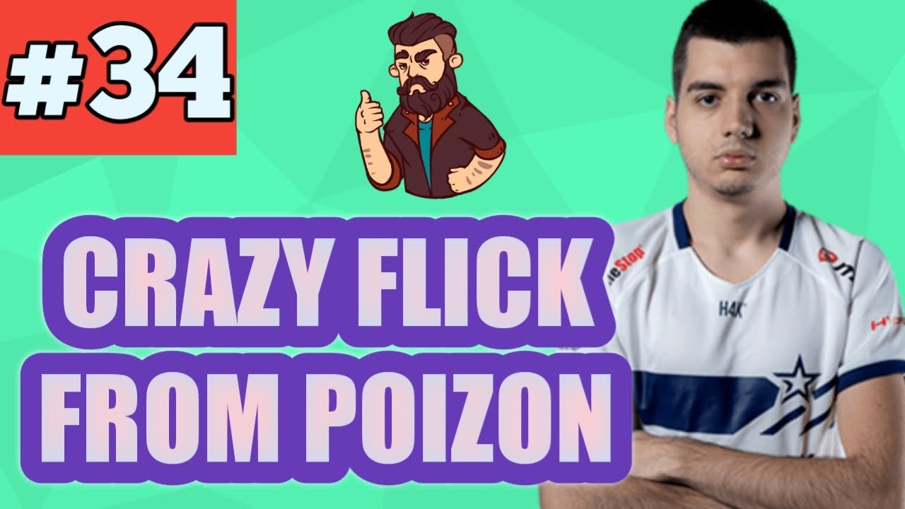 SUPER FLICK FROM POIZON! CS GO BEST MOMENTS | #34