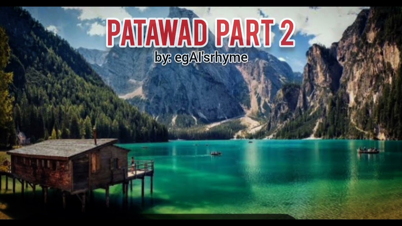 PATAWAD PART 2 by:egAI'srhyme