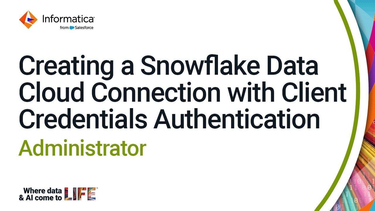 Creating a Snowflake Data Cloud Connection with Client Credentials Authentication in Administrator