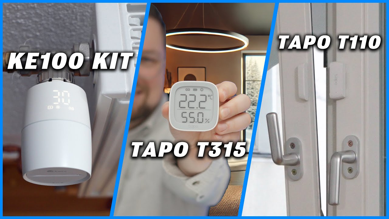 So heizt du smarter als je zuvor - Mein Tipp: TP-Link Kasa KE100 Kit mit Tapo T110 und T315