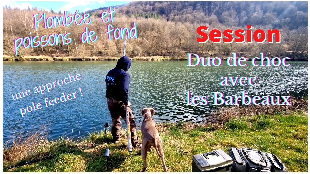 A deux en meuse, barbel session