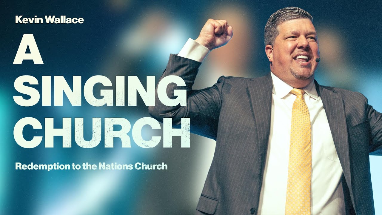 A Singing Church | Kevin Wallace | July 14, 2024