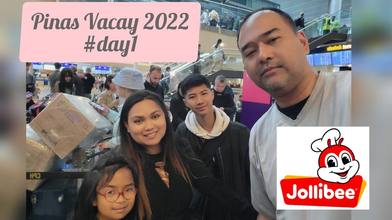Pinas Vacation 2022  Day 1