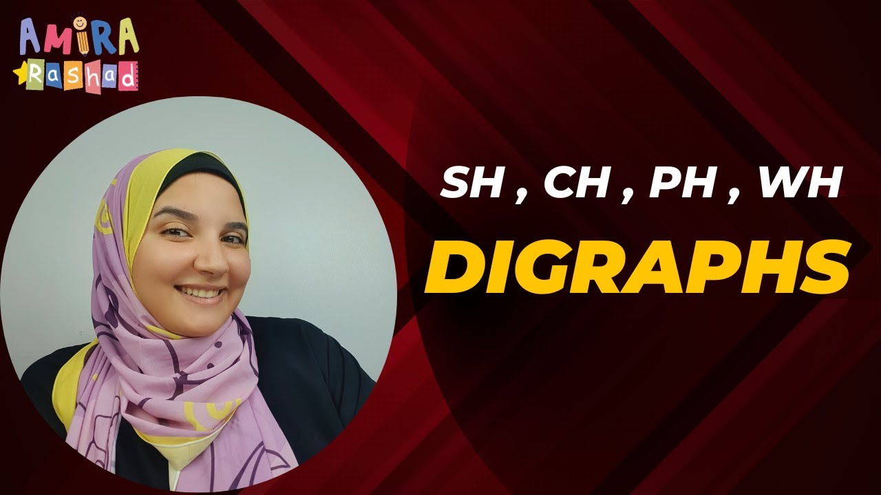Digraphs | Let's Learn About the Digraph    !! تعالو نعرف الاصوات المركبة