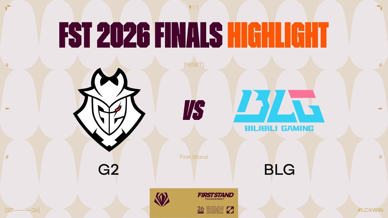 G2 vs BLG 매치 하이라이트 | 결승전 | 2026 퍼스트 스탠드 토너먼트