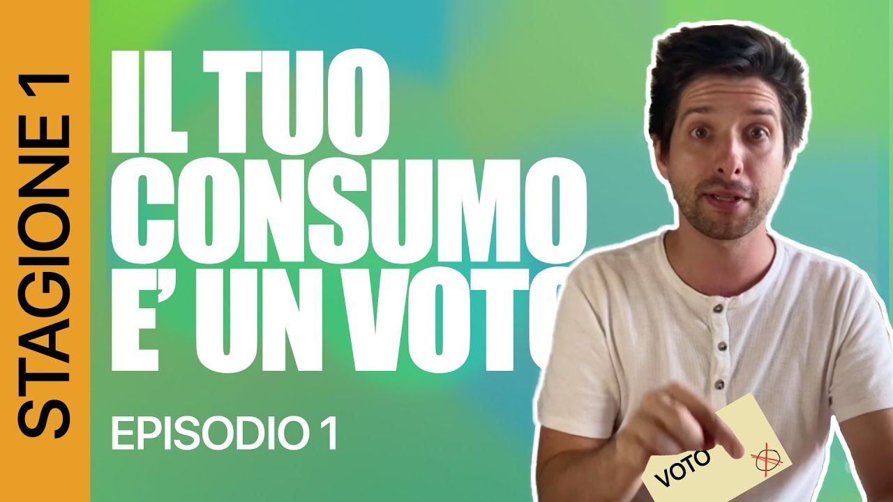 Il tuo consumo &egrave; un voto. CONSUMO CONSAPEVOLE