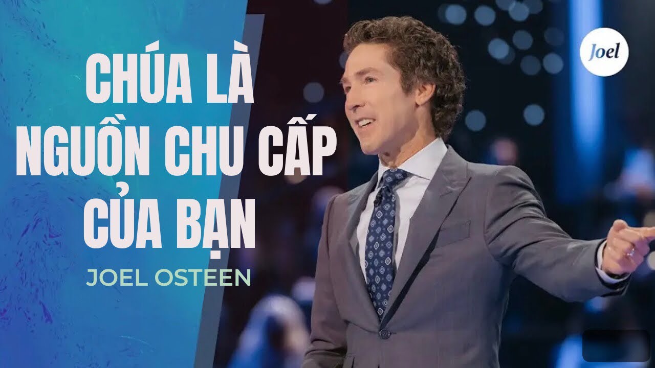 Chúa Là Nguồn Chu Cấp Của Bạn (Audio)| Joel Osteen