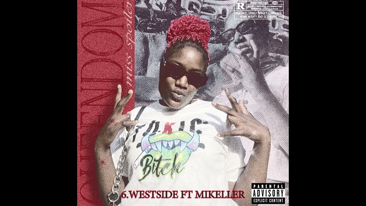 MISS SPOILER - WESTSIDE (FT MIKELLER)