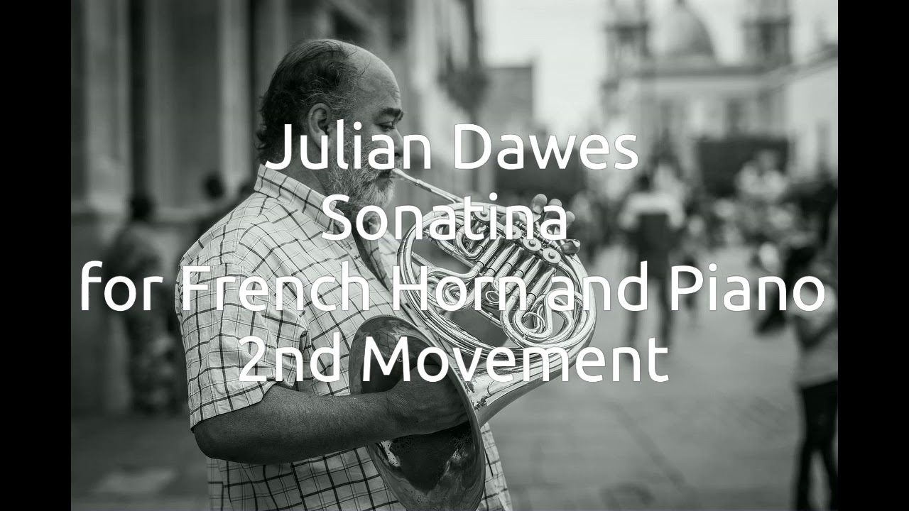 Julian Dawes  French Horn Sonatina 2nd Mov.