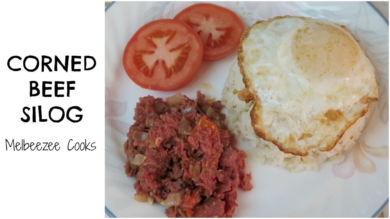 Corned Beef Silog | Melbeezee Cooks