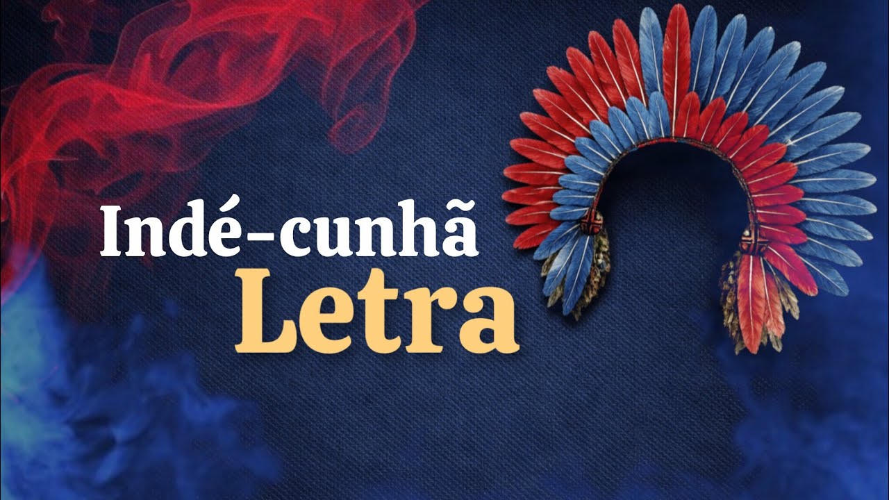 CIRANDA GUERREIROS MURA - INDÉ-CUNHÃ (Com letra)