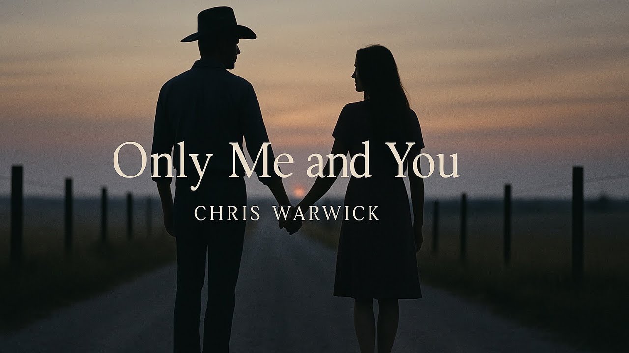 Only Me and You | Chris Warwick | Official Lyric Video