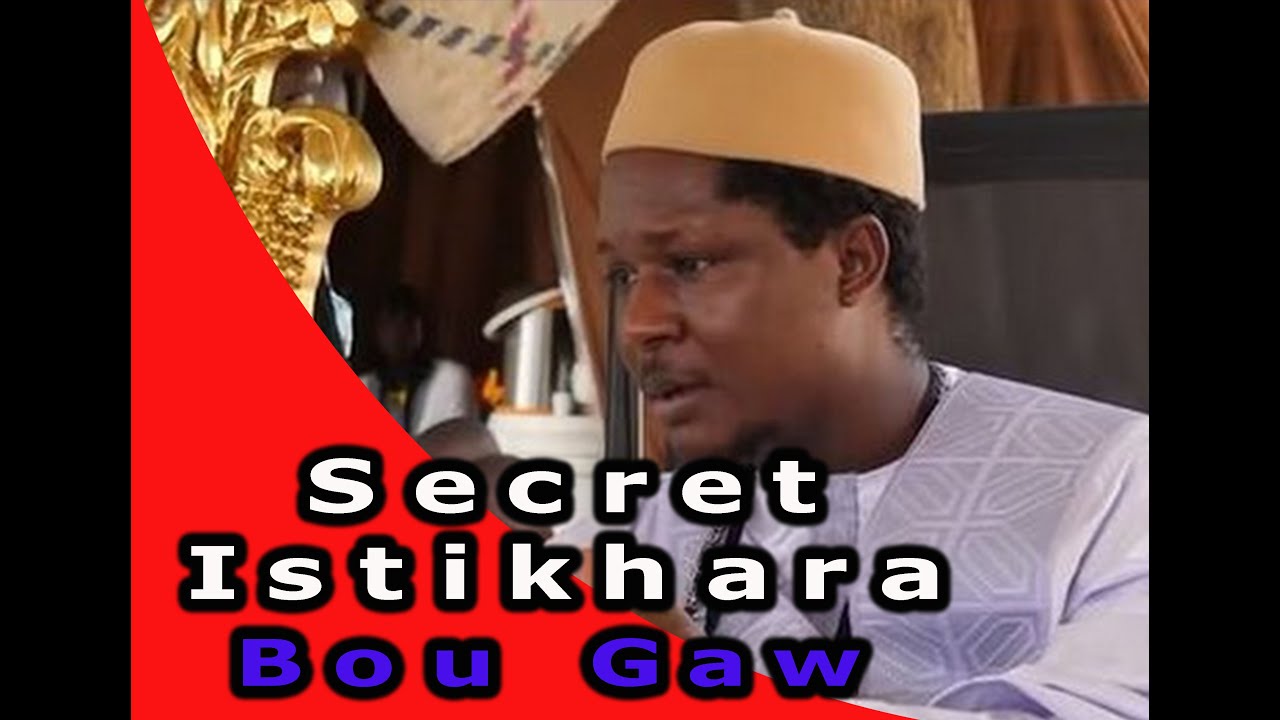 Secret bou Gaw Si DEFFE  L'istikhara Par Cheikh Bara Ndiaye