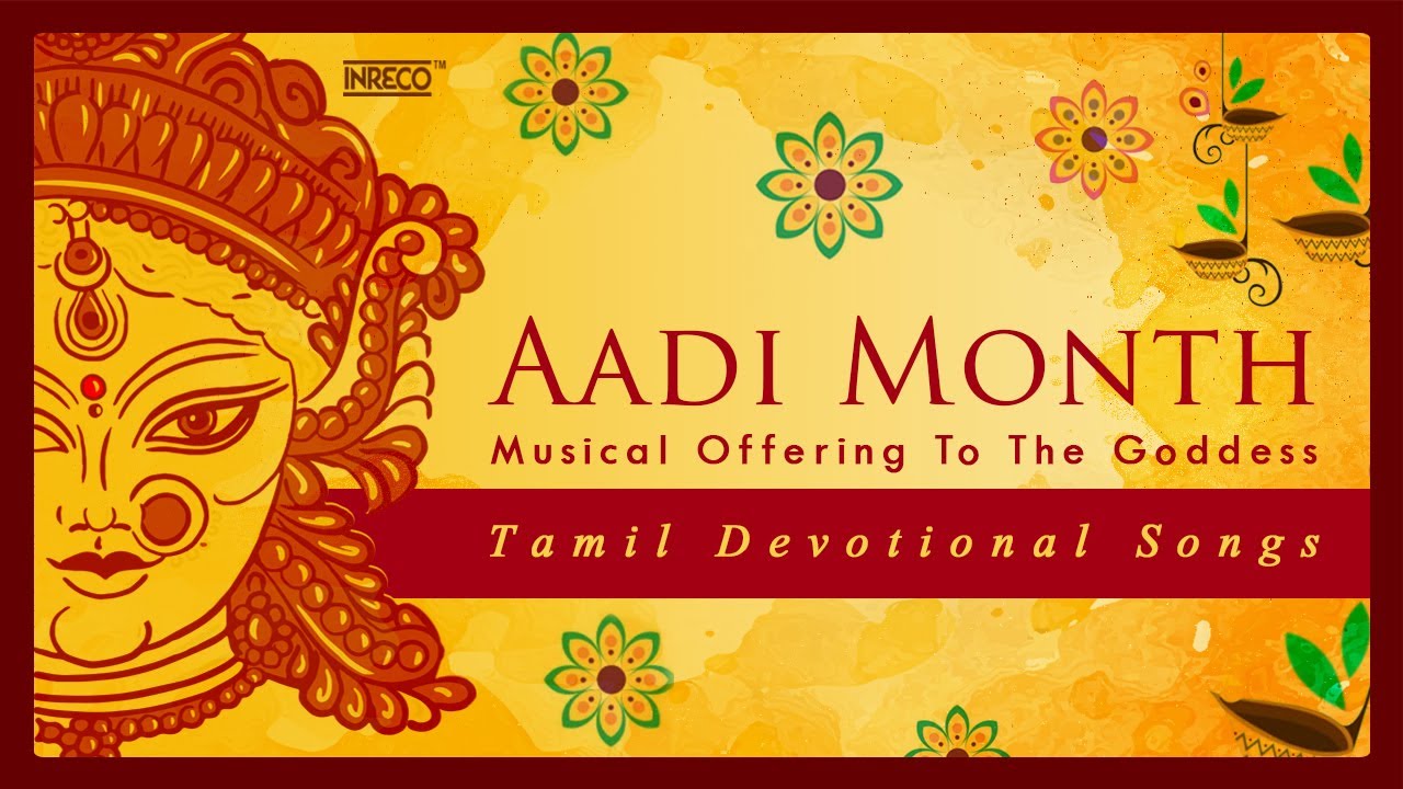 Tamil Devotional Songs | Top 10 Aadi Month Celebration Songs | Hindu Devotional Songs