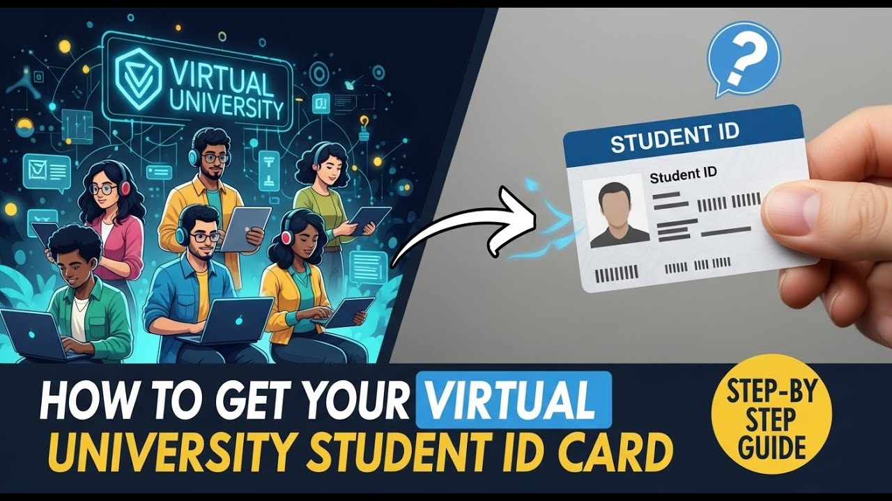How to Get Virtual University  Student ID Card | Step-by-Step Guide