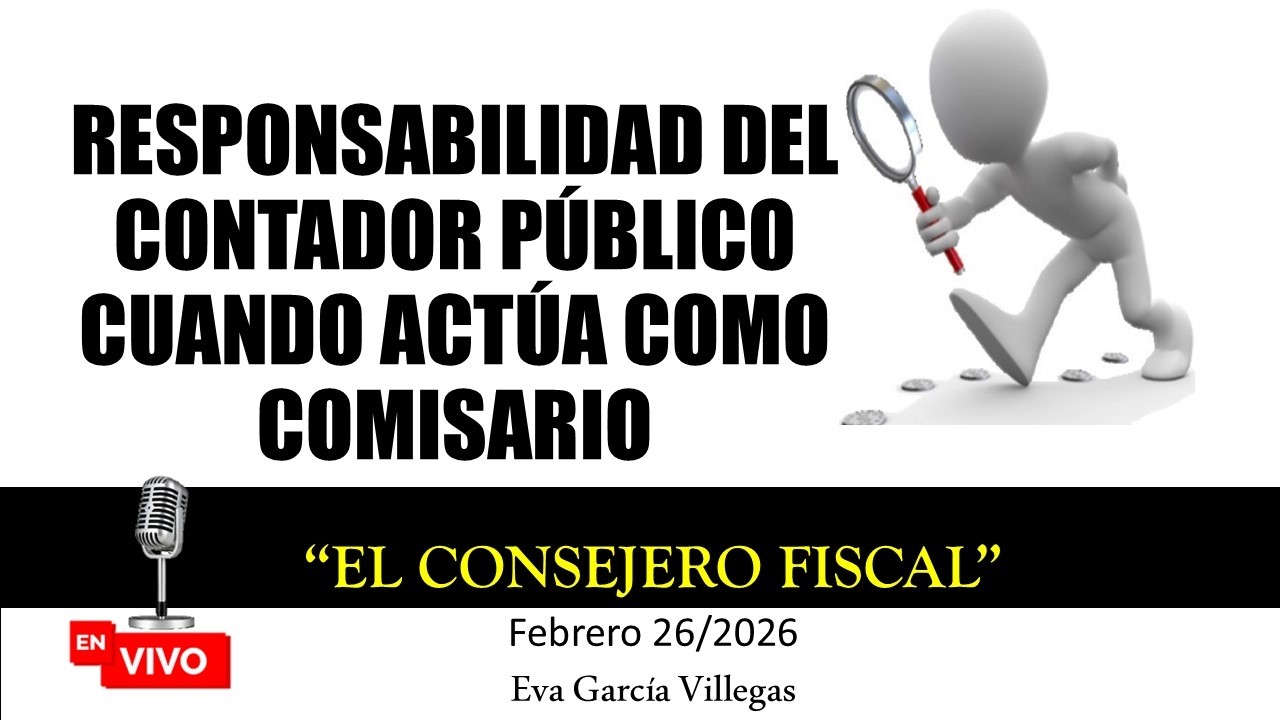 RESPONSABILIDAD DEL CONTADOR PÚBLICO CUANDO ACTÚA COMO COMISARIO