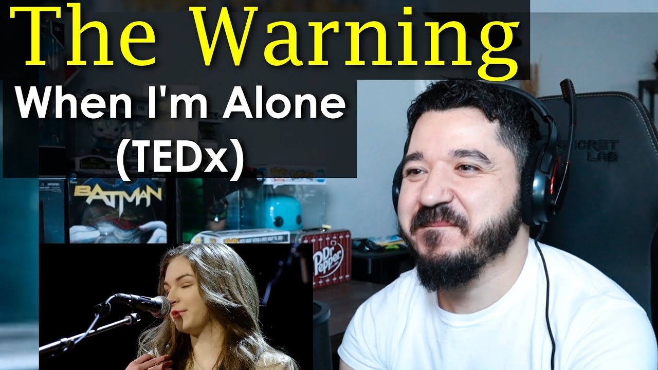 THE WARNING - When I'm Alone LIVE at TEDx 2017  | FIRST TIME REACTION TO THE WARNING WHEN IM ALONE