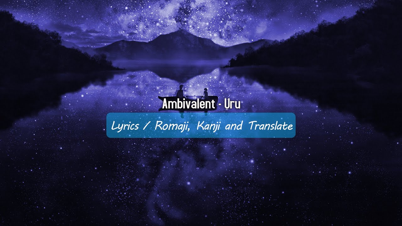 Ambivalent - Uru (Lyrics)
