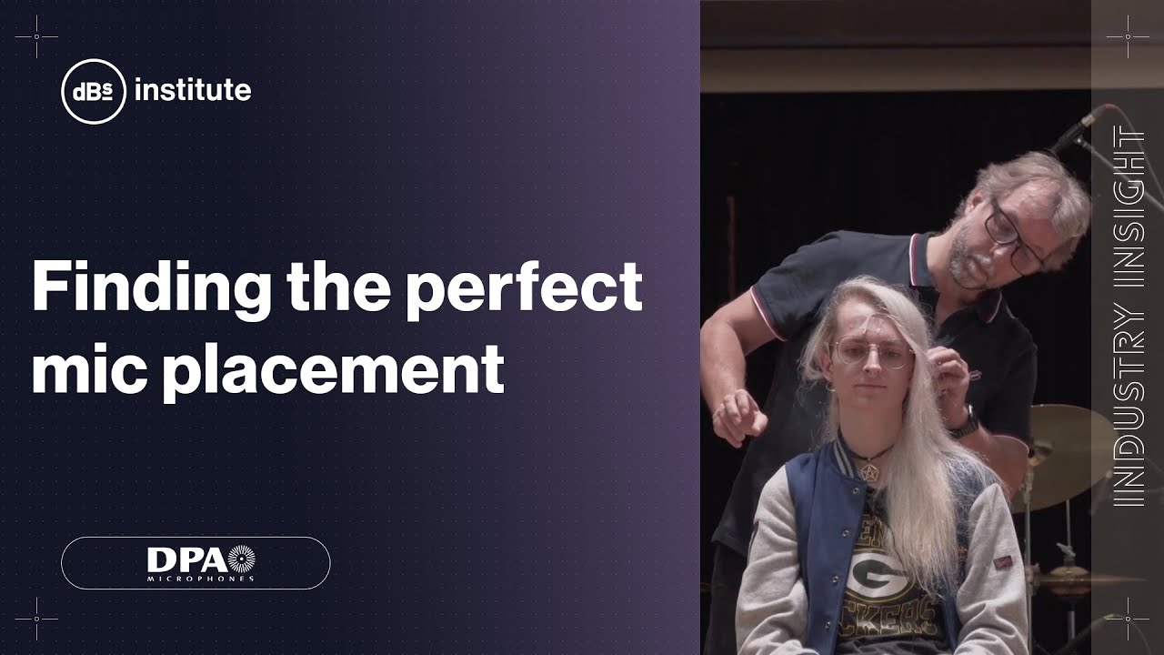 How to perfect mic placement with DPA Microphones