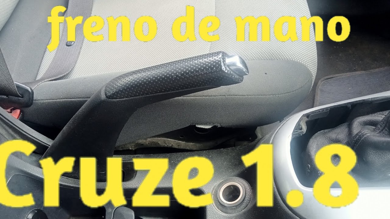 Calibración,reajuste de freno de mano de Cruze 1.8 ,2011