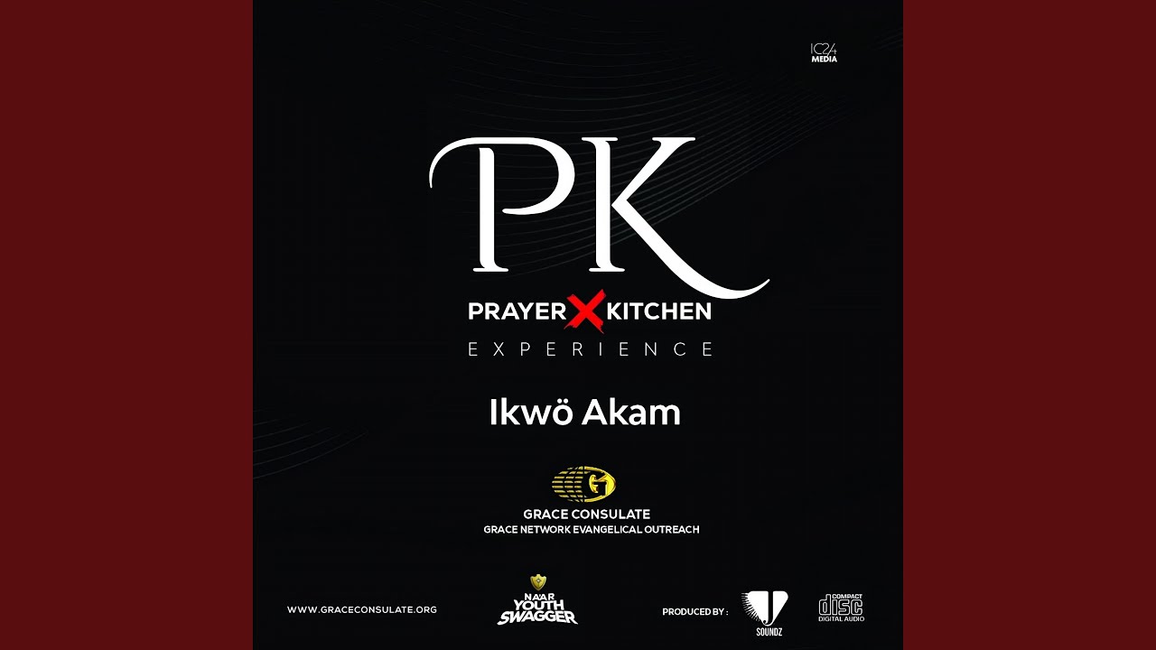 Ikwo Akam / Prayer Kitchen (PK) Vol. 1