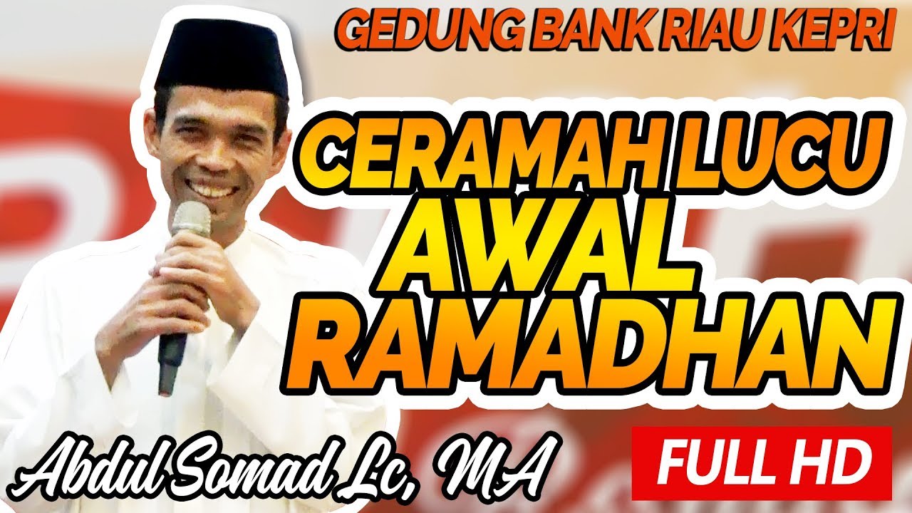 Ceramah Lucu Awal Ramadhan Bersama Ustadz Abdul Somad Lc, MA - Bank Riau Kepri