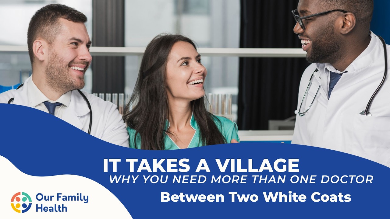 It Takes A Village: Why Your Health Needs More Than One White Coat