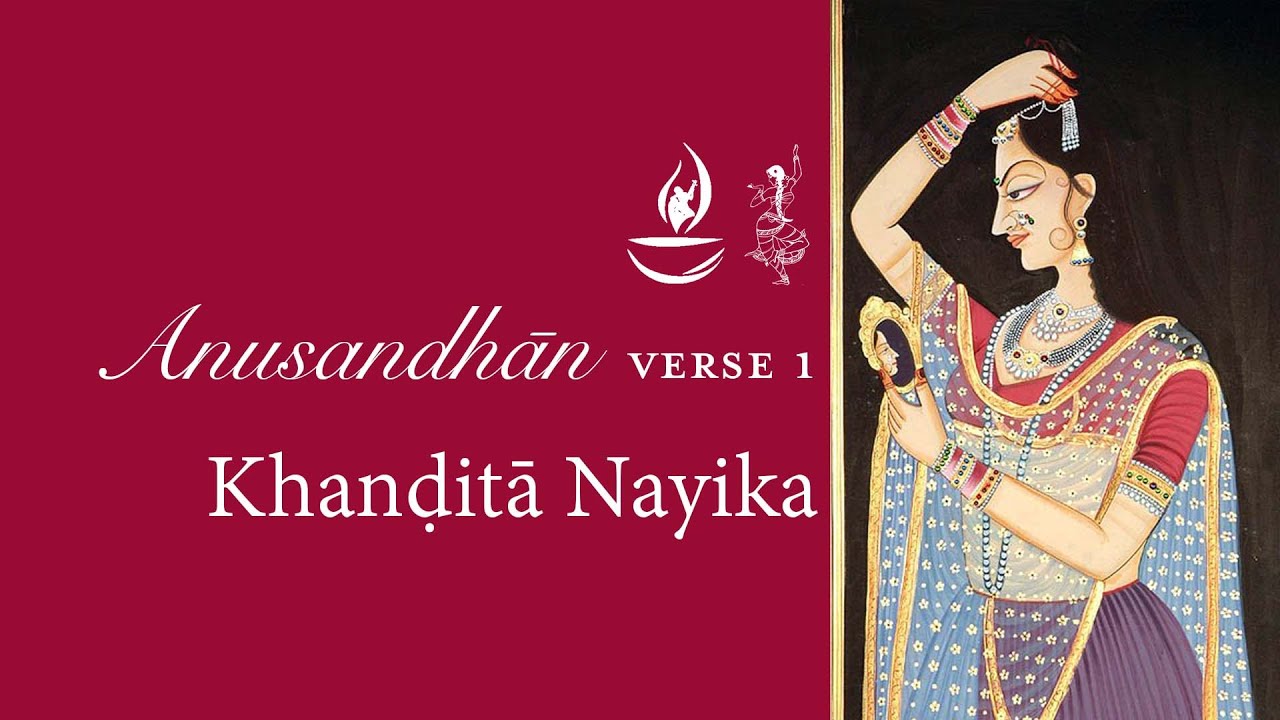 Anusandhan Verse 1.5 - Ashtanayika - Khandita