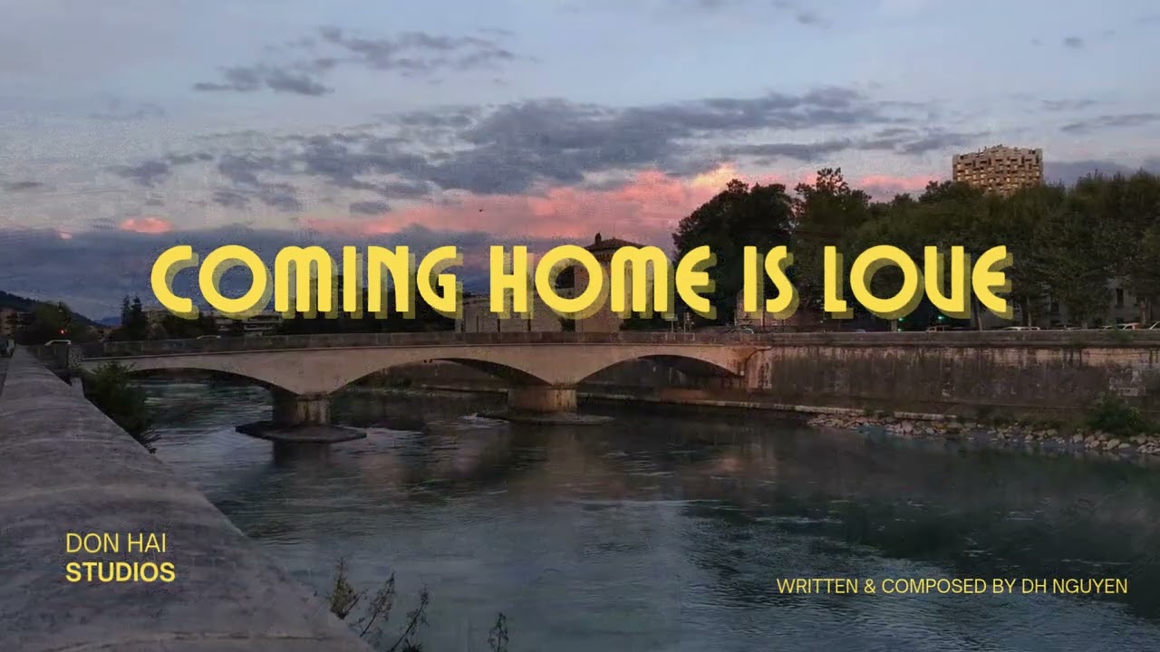 Coming Home Is Love