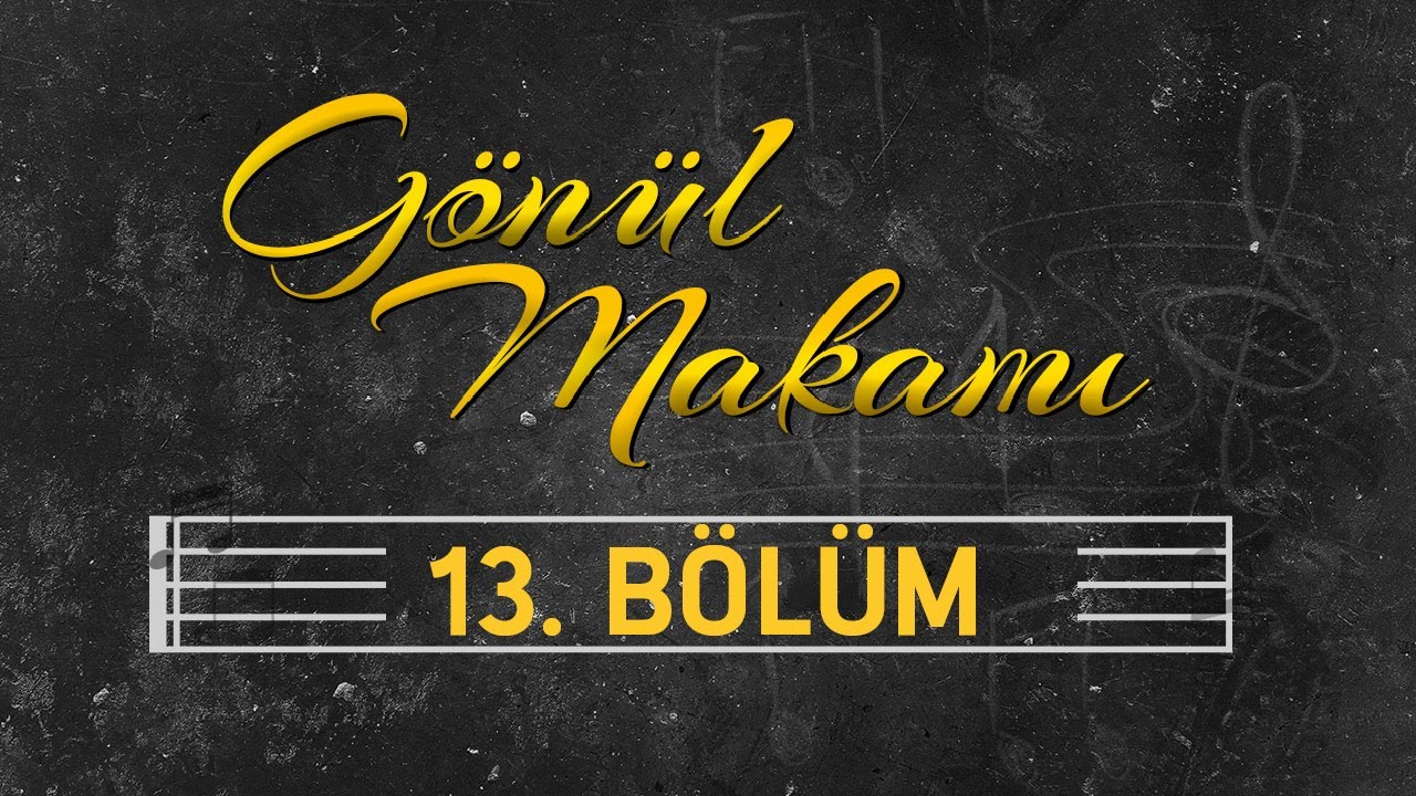 Muzaffer Ozak - Gönül Makamı 13.Bölüm