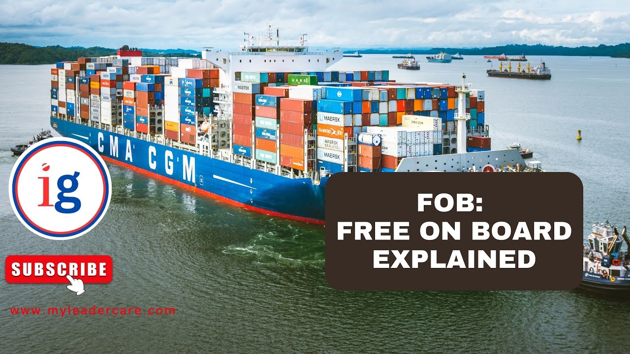 FOB  Free on Board Explained