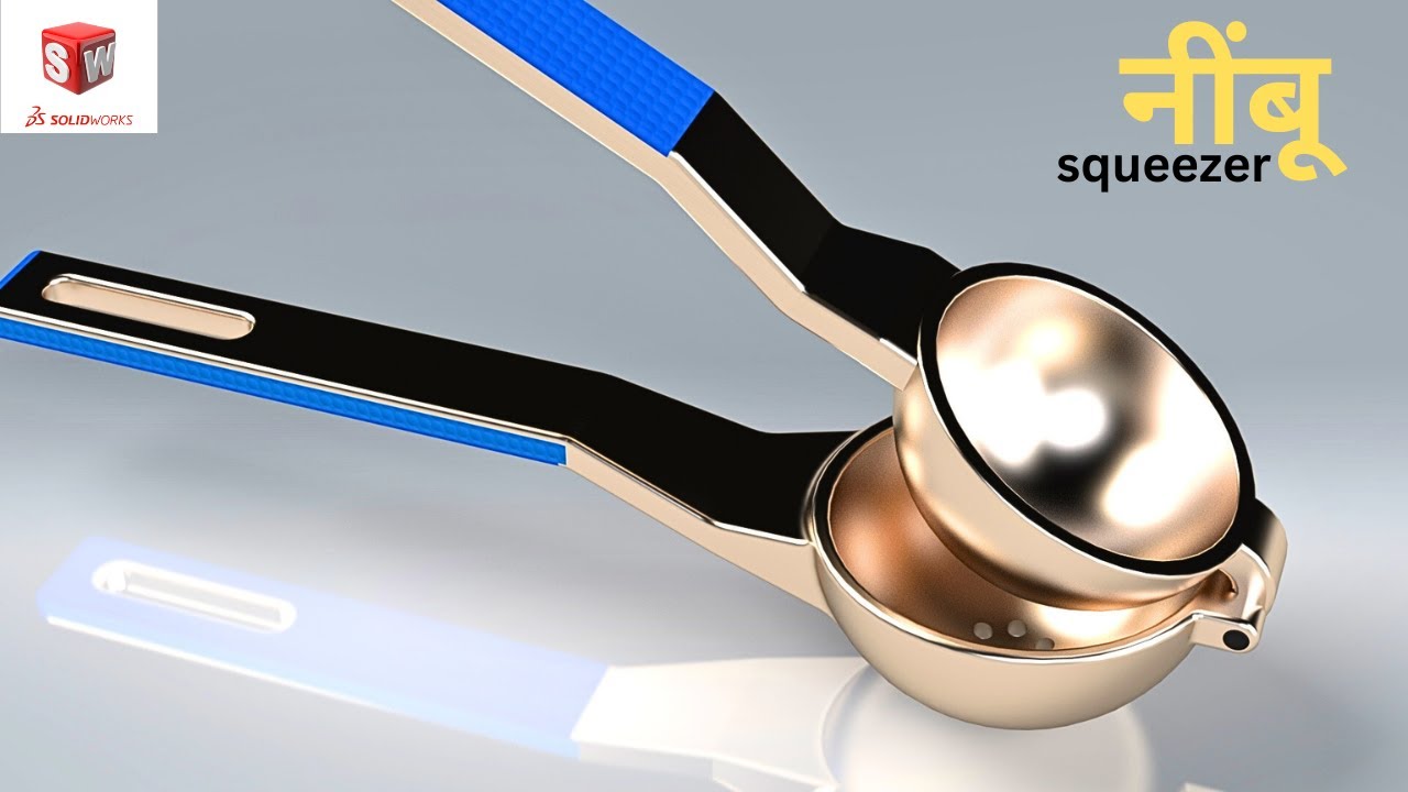 Advance SolidWorks: Lemon Squeezer Design & Assembly Tutorial.