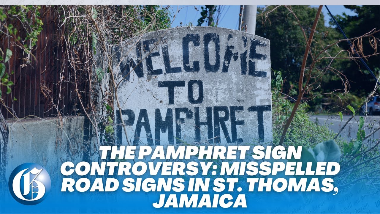The Pamphret Sign Controversy: Misspelled Road Signs in St. Thomas, Jamaica!