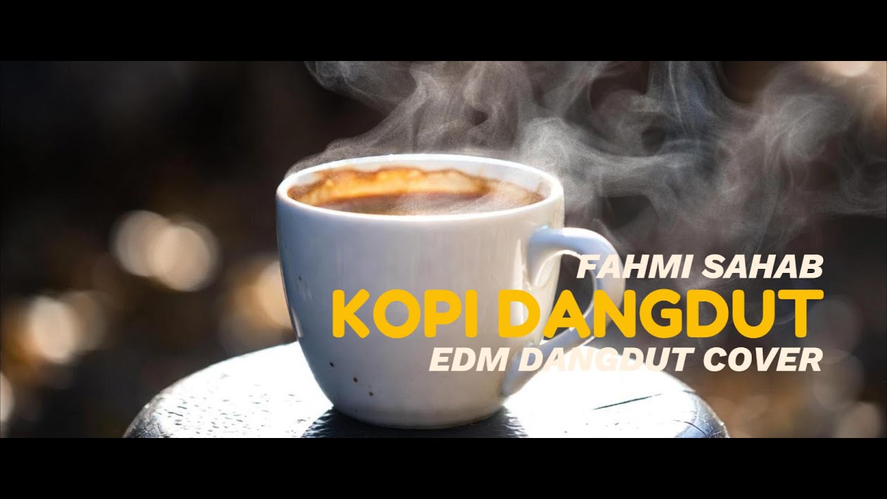 Kopi Dangdut Fahmi Shahab (EDM Dangdut Cover). #videoviral #coverlagu #kopidangdutcover #fahmishahab