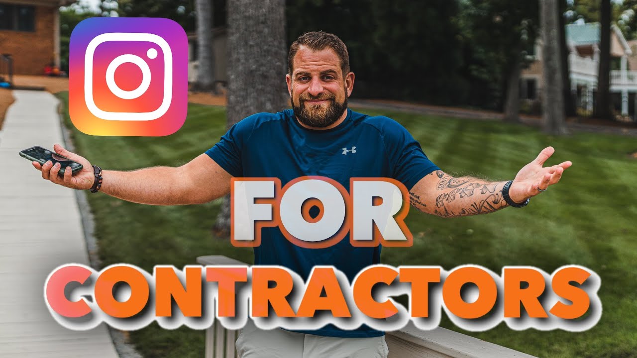 How To Use Instagram For Contractors [2020]