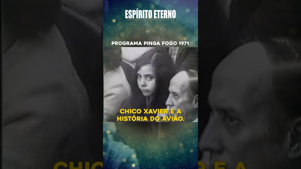 CHICO XAVIER E A HIST&Oacute;RIA DO AVI&Atilde;O NO PROGRAMA PINGA FOGO