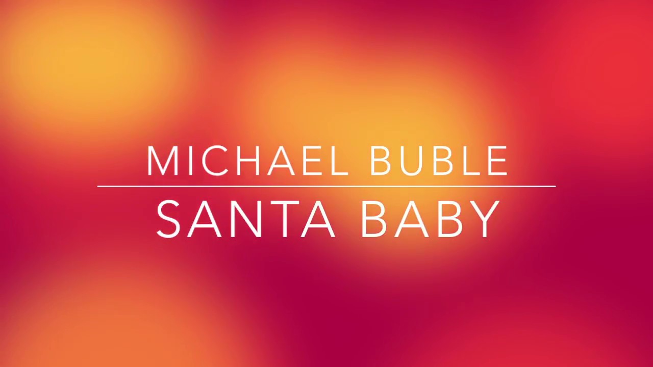 Michael Buble - Santa Baby (LYRICS)