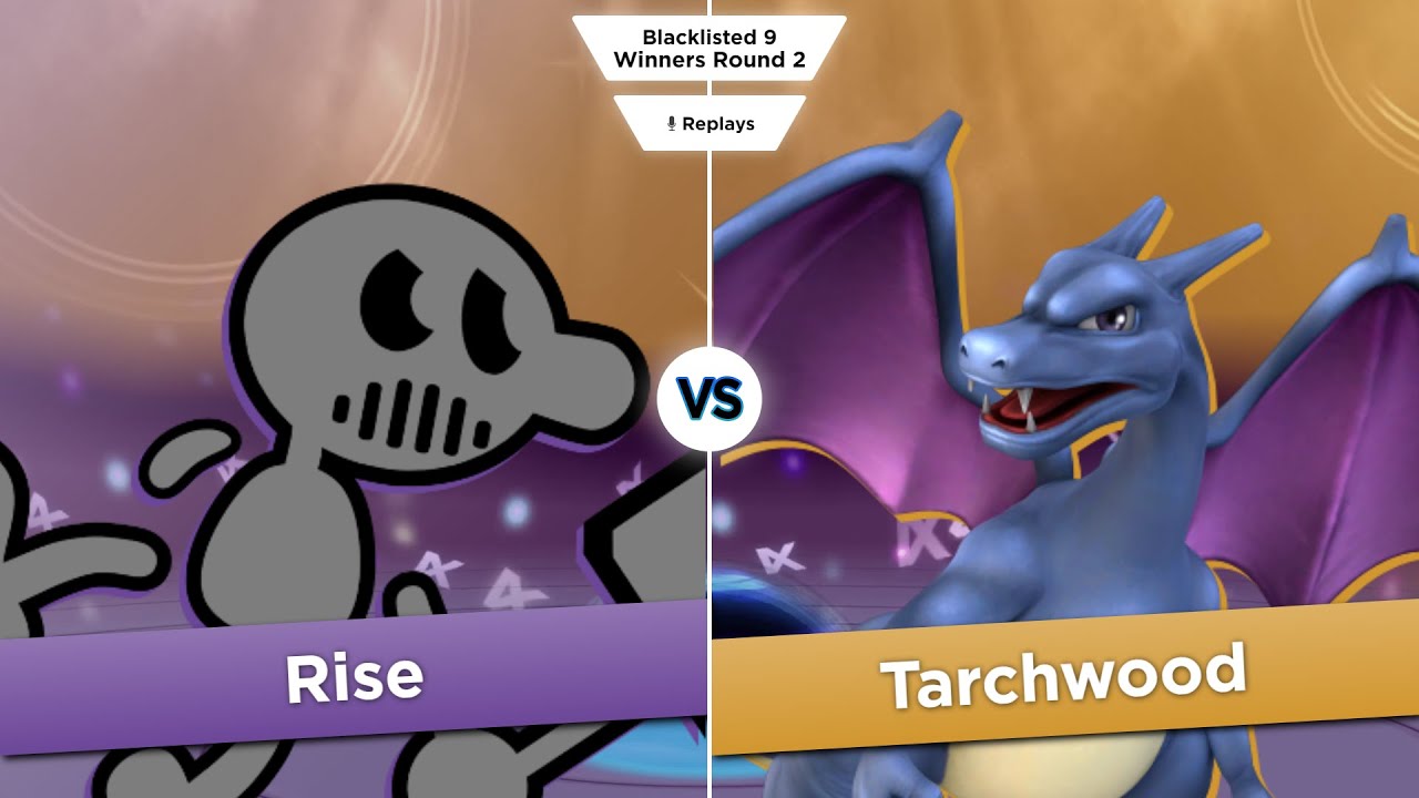 Blacklisted 9 WR2 - Rise (Mr. Game & Watch, Charizard) vs Tarchwood (Charizard)