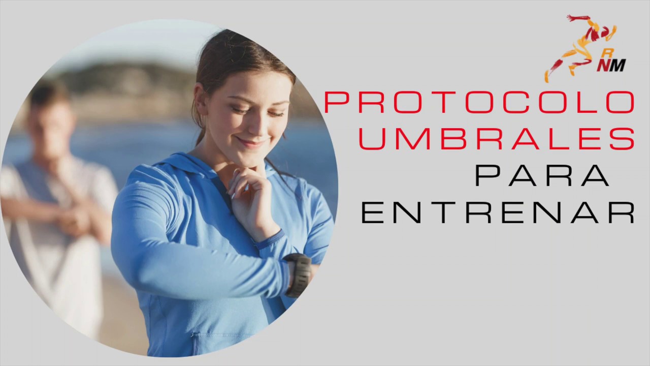 protocolo umbrales para entrenar